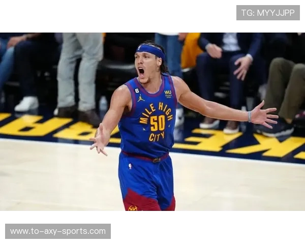 丹佛掘金强强对决巅峰之夜上演豪门争锋谁能笑到最后